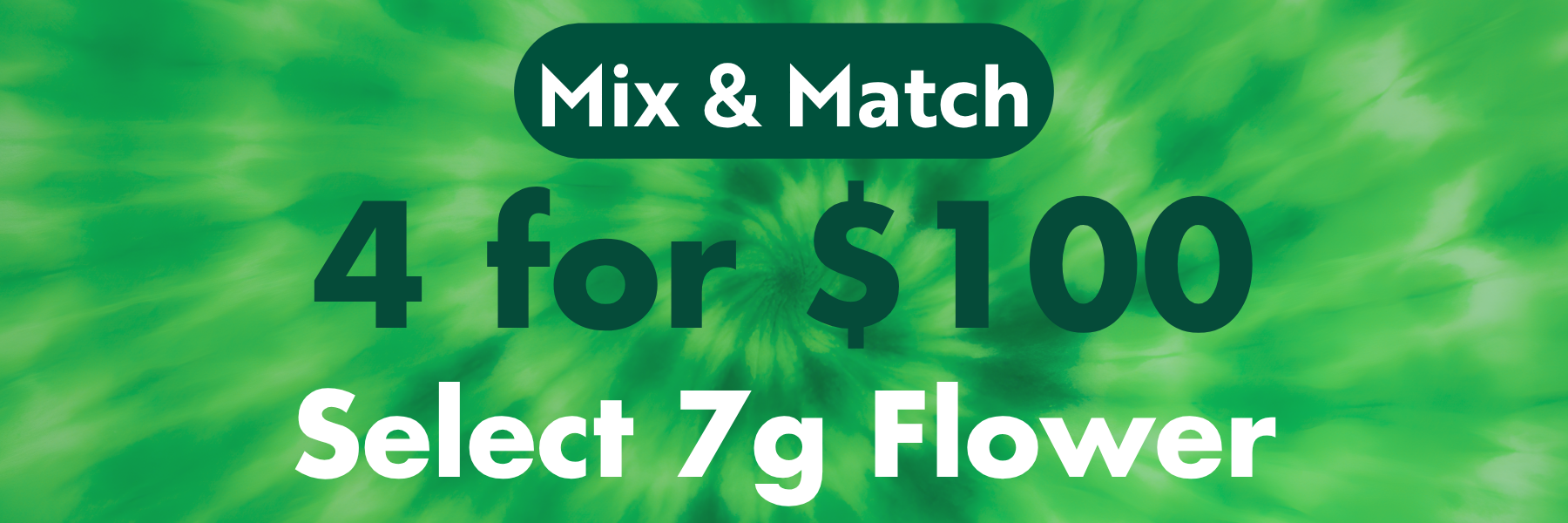Villa Park, IL | Green Releaf Dispensary | 4 for $100 Mix & Match 7g Flower